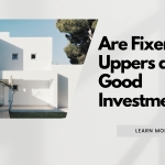 Are fixer-uppers a good investment?