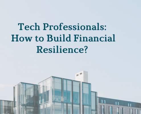 Tech Professionals: How to Build Financial Resilience?