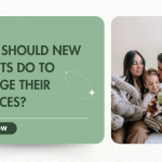 What Should New Parents Do to Manage Their Finances?