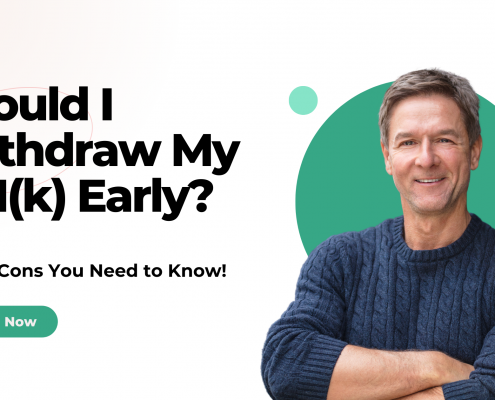 Should I withdraw my 401K early?